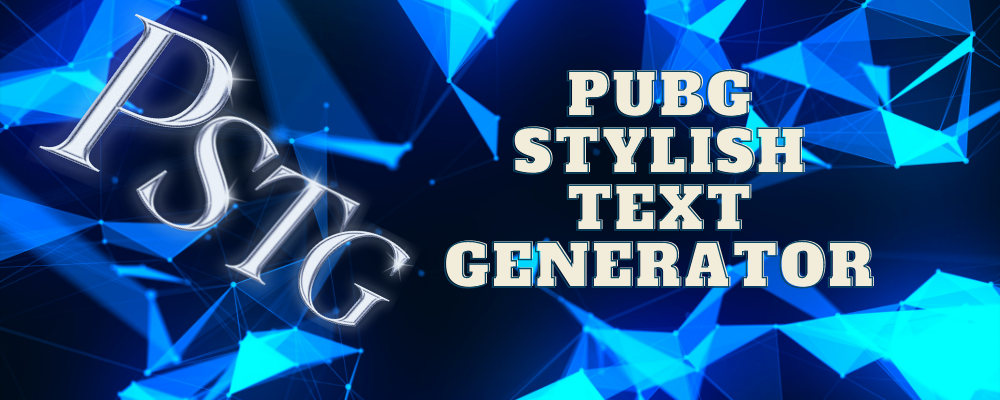 Use PUBG Stylish Text Generator to Beautify your Text.